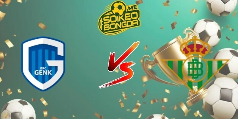 Genk vs Real Betis